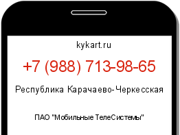 Информация о номере телефона +7 (988) 713-98-65: регион, оператор